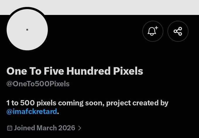 A Twitter profile page for "One To Five Hundred Pixels" (@OneTo500Pixels) with the bio stating "1 to 500 pixels coming soon, project created by @imafckretard," and a join date of March 2026, representing an upcoming 500-piece pixel art collection on Ethereum created by the early Normies supporter.