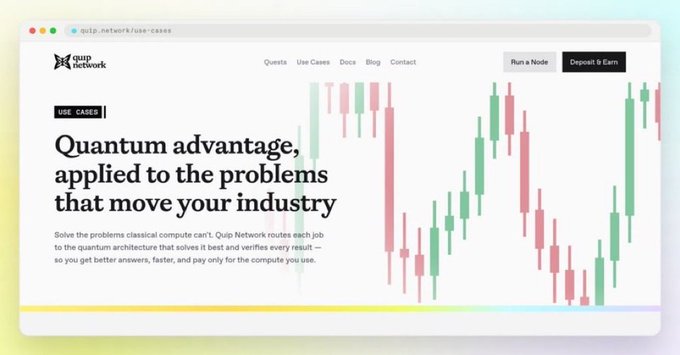 The image shows a webpage from Quip Network (quip.network/use-cases) with the headline "Quantum advantage, applied to the problems that move your industry," featuring a stock-chart-style graphic. This aligns with the post's focus on Quip Network's forward-looking approach to decentralized compute infrastructure.