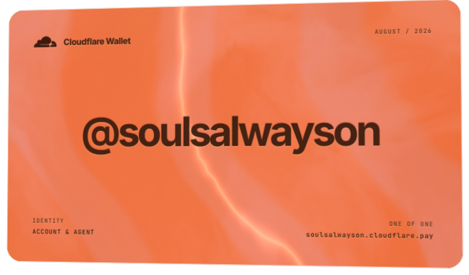 An orange digital card resembling a Cloudflare Wallet identity card displaying the handle '@soulsalwayson,' dated August 2026, marked 'ONE OF ONE.'