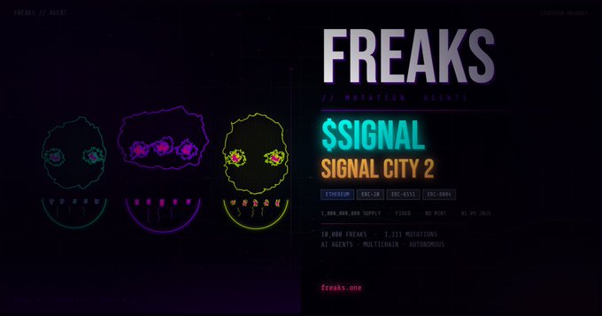 A neon-styled graphic advertises 'FREAKS // MUTATION AGENTS' with three glowing skull-like faces labeled 'YELLOW', 'PINK', and 'GREEN', alongside text for '$SIGNAL SIGNAL CITY 2' on the blockchain 'freaks.one'.