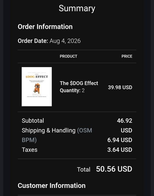 An order summary showing a purchase of 'The $DOG Effect' (Quantity: 2) at 39.98 USD, with a subtotal of 46.92, shipping of 6.94 USD, taxes of 3.64 USD, and a total of 50.56 USD, ordered on Aug 4, 2026.