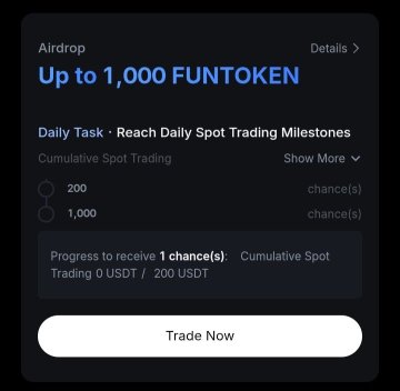 A mobile app screen displays an Airdrop promotion offering 'Up to 1,000 FUNTOKEN' with a Daily Task to 'Reach Daily Spot Trading Milestones' and a 'Trade Now' button.