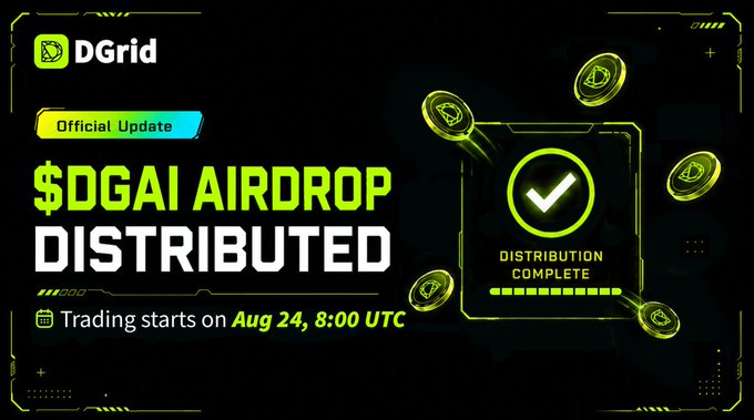 A neon green and black announcement graphic from 'DGrid' stating '$DGAI AIRDROP DISTRIBUTED' and noting 'Trading starts on Aug 24, 8:00 UTC'.