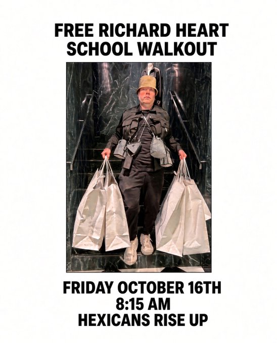 A promotional poster titled 'FREE RICHARD HEART SCHOOL WALKOUT' featuring a person on stairs holding bags, with event details 'FRIDAY OCTOBER 16TH, 8:15 AM, HEXICANS RISE UP'.