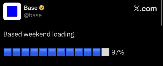 A tweet from @base on X.com shows a "Based weekend loading" progress bar at 97%, highlighting the final stages of the weekly progress for the Base ecosystem, consistent with the post's mention of $BASE reaching 97% weekly loading.