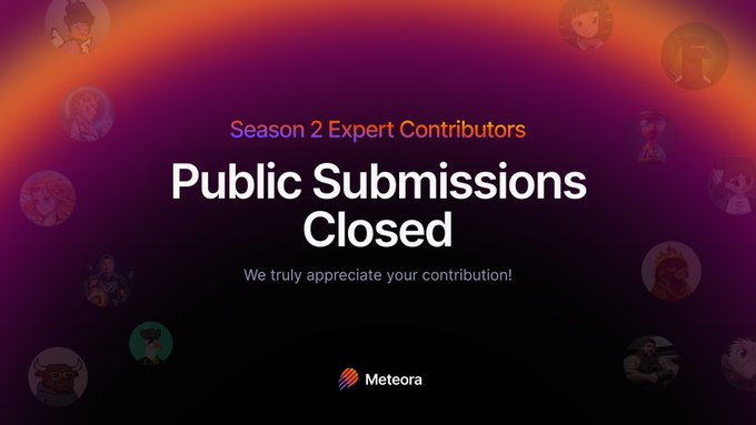 A graphic announcing 'Public Submissions Closed' for Season 2 Expert Contributors on the Meteora platform, with character avatars in the background.