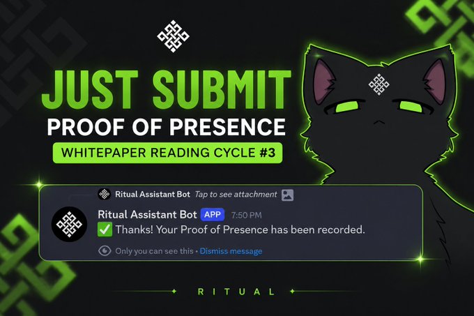 A promotional graphic for 'JUST SUBMIT PROOF OF PRESENCE - WHITEPAPER READING CYCLE #3' featuring a green glowing cat and a Ritual Assistant Bot confirmation message.