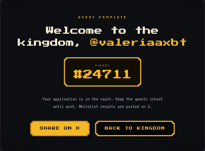 A 'Quest Complete' screen welcoming the user to 'the kingdom, @valeriaaxbt' with a yellow ticket numbered '#24711' and buttons to 'Share on X' or 'Back to Kingdom.'