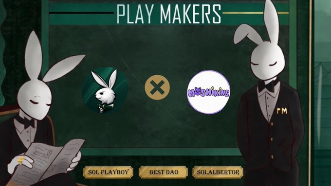 An animated scene titled 'PLAY MAKERS' featuring two rabbit-headed characters in suits, with logos for a bunny icon, an 'X', and 'NFTshining' displayed between them, labeled below as SOL PLAYBOY, BEST DAO, and SOLALBERTOR.