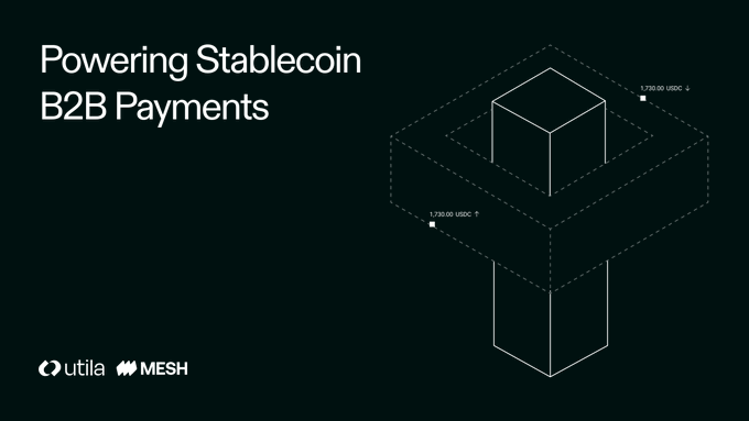 A dark promotional graphic titled 'Powering Stablecoin B2B Payments' featuring logos for utila and MESH alongside a geometric 3D illustration.