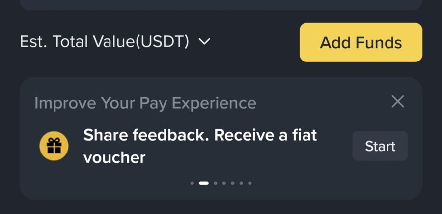 A cryptocurrency wallet interface displays an 'Est. Total Value(USDT)' dropdown with an 'Add Funds' button, alongside a feedback prompt reading 'Improve Your Pay Experience - Share feedback. Receive a fiat voucher' with a 'Start' button.