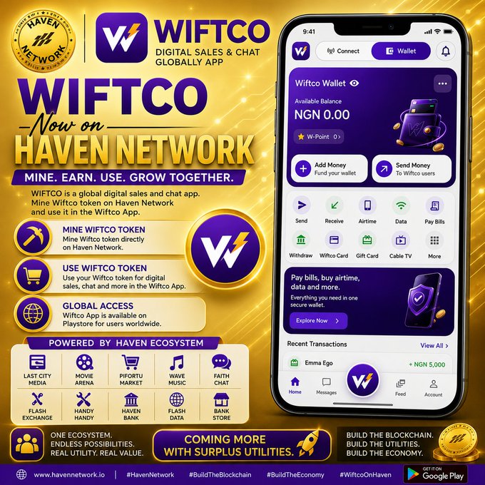 An advertisement for the WIFTCO app, featuring the W logo, text 'WIFTCO DIGITAL SALES & CHAT GLOBALLY APP' and 'WIFTCO Now on HAVEN NETWORK - MINE. EARN. USE. GROW TOGETHER', alongside a smartphone mockup displaying the Wiftco Wallet interface with sections for Add Money, Send Money, Pay bills, and a recent transaction to Emma Ego.