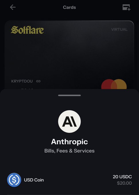 A mobile app screenshot showing a Solflare virtual card linked to the Anthropic logo for paying Bills, Fees & Services, with a payment of 20 USDC ($20.00) in USD Coin displayed.