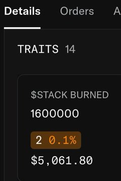 A dark-themed mobile screen displays NFT collection details under 'Details' and 'Orders' tabs, showing 'TRAITS 14' with a $STACK BURNED total of 1600000, ranked #2 with 0.1% rarity, valued at $5,061.80.