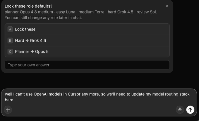 A chat interface in Cursor showing a suggested prompt to lock role defaults (planner Opus 4.8, medium, easy Luna, medium Terra, hard Grok 4.5, review Sol) with options A-C for alternatives, alongside a typed message stating "well I can't use OpenAI models in Cursor any more, so we'll need to update my model routing stack here," reflecting the user's task of reconfiguring their Grok Bot model routing after an announcement.