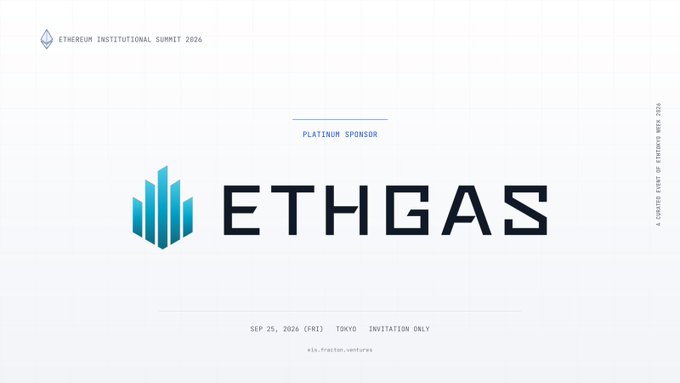 The image is a sponsorship announcement for the "Ethereum Institutional Summit 2026," taking place on September 25, 2026 (Friday) in Tokyo, with ETHGas featured as the Platinum Sponsor. The graphic prominently displays the ETHGas logo in blue and black, accompanied by the text "A Grateful Event by Ethereum Web 2026" on the side, aligning with the post's message of gratitude toward ETHGas for their sponsorship and contribution to the ecosystem.