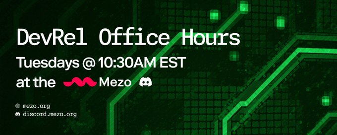 A green circuit board background features text announcing "DevRel Office Hours, Tuesdays @ 10:30AM EST at the Mezo," with links to mezo.org and discord.mezo.org.