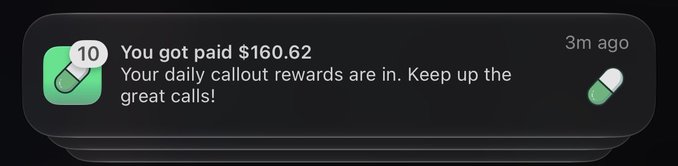A smartphone notification from a green pill app icon states 'You got paid $160.62' with the message 'Your daily callout rewards are in. Keep up the great calls!'.