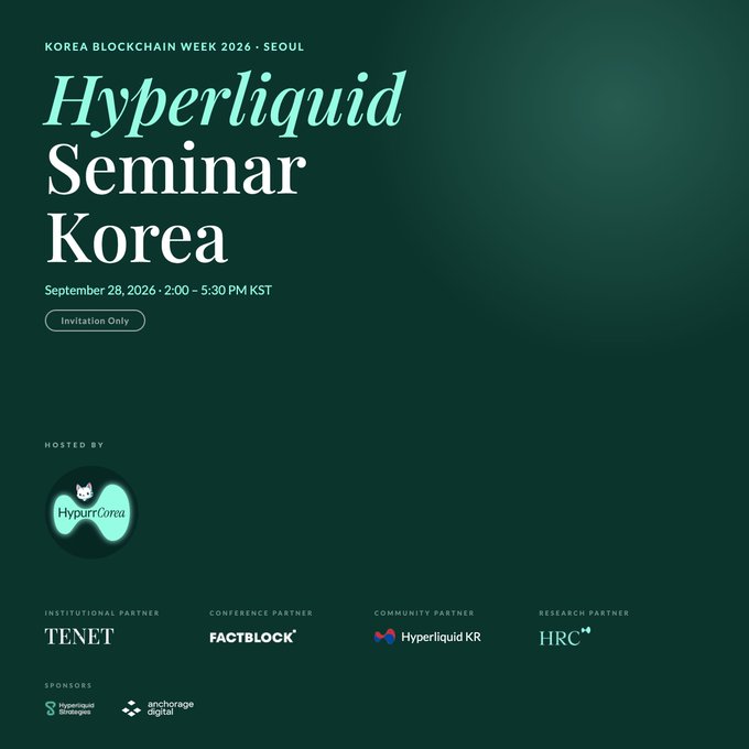 An event invitation for 'Hyperliquid Seminar Korea' during Korea Blockchain Week 2026 in Seoul on September 28, featuring partners TENET, FACTBLOCK, Hyperliquid KR, and HRC.