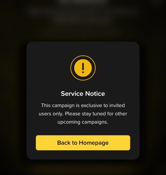 A dark-themed service notice pop-up featuring a yellow warning icon and the text "Service Notice - This campaign is exclusive to invited users only. Please stay tuned for other upcoming campaigns," with a "Back to Homepage" button, illustrating the exclusion message that Bangladeshi users report encountering on Binance.