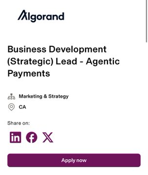 Job listing from Algorand for a 'Business Development (Strategic) Lead - Agentic Payments' in Marketing & Strategy, CA, with an 'Apply now' button.