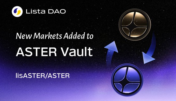 The image is a promotional graphic from Lista DAO announcing "New Markets Added to ASTER Vault" for the lisASTER/ASTER market, featuring the Lista DAO logo alongside decorative gold and blue coin icons on a starry background. It complements the post by visually highlighting the launch of the new lisASTER/ASTER lending market where users can now borrow ASTER against their lisASTER holdings while continuing to earn yield.