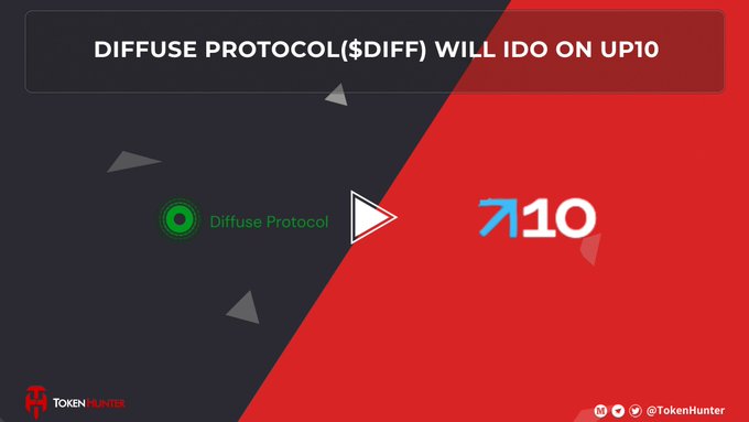 A promotional graphic with text 'DIFFUSE PROTOCOL($DIFF) WILL IDO ON UP10' showing the Diffuse Protocol logo pointing toward the Up10 logo on a red and black background by TokenHunter.