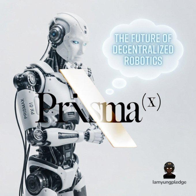 A futuristic robot holding a tablet with the text 'Prisma(x)' overlaid, accompanied by a thought bubble reading 'THE FUTURE OF DECENTRALIZED ROBOTICS' and the handle 'lamyungpledge' in the corner.