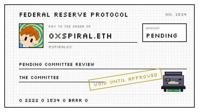 A digital graphic designed as a 'FEDERAL RESERVE PROTOCOL' check payable to 'OXSPIRAL.ETH' for a 'PENDING' amount, stamped 'VOID UNTIL APPROVED' and featuring a pixel-art printer character.