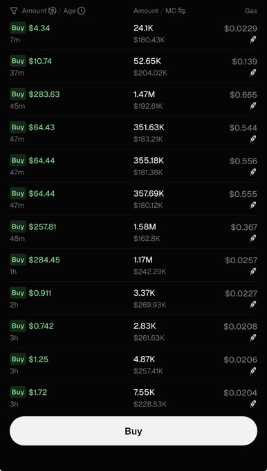 A dark-themed cryptocurrency trading interface displaying multiple buy orders with columns for Amount (₮)/Age, Amount/MC (Market Cap), and Gas fees, with a white 'Buy' button at the bottom.