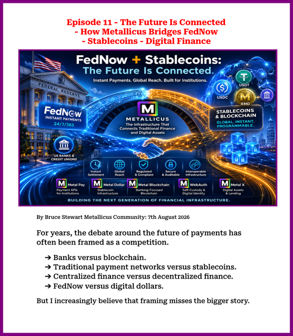 An article titled 'Episode 11 - The Future Is Connected - How Metallicus Bridges FedNow - Stablecoins - Digital Finance' by Bruce Stewart, dated 7th August 2026, featuring Metallicus branding and discussing FedNow versus stablecoins.