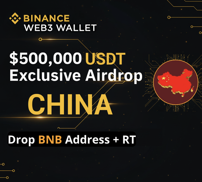 Promotional graphic for a Binance Web3 Wallet "$500,000 USDT Exclusive Airdrop" targeting China, instructing users to "Drop BNB Address + RT," with a map of China shown on the right—the post elaborates that 88,000 #CHINA tokens will be distributed to participating BNB wallets.