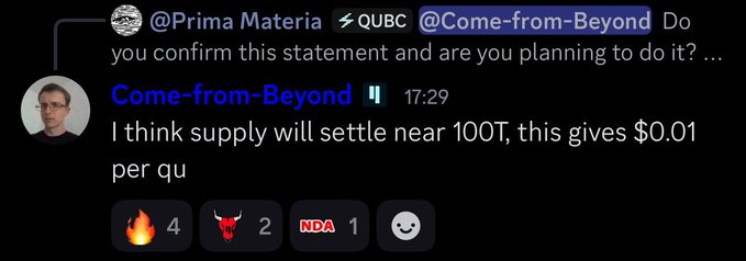 A Discord message screenshot showing a user named 'Come-from-Beyond' replying 'I think supply will settle near 100T, this gives $0.01 per qu' in a thread with @Prima_Materia and @Come-from-Beyond.