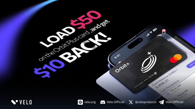 A promotional graphic for Velo advertising 'LOAD $50 on the OrbitPlus card, and get $10 BACK!' with the velo.org website and social handles (@veloprotocol) displayed.