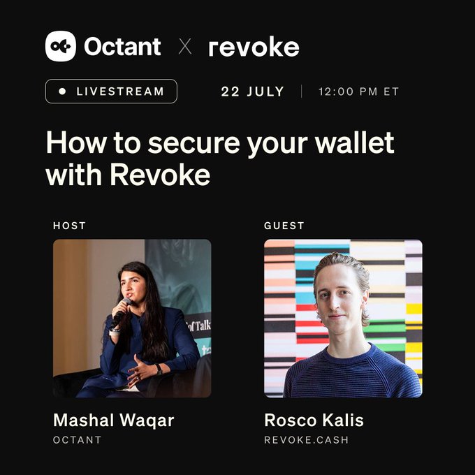 A promotional graphic for a livestream titled "How to secure your wallet with Revoke," scheduled for July 22 at 12:00 PM ET, featuring Octant host Mashal Waqar and Revoke guest Rosco Kalis. The image ties into the post by announcing this security-focused discussion between the two platforms aimed at helping users protect their crypto wallets from increasingly sophisticated scams.