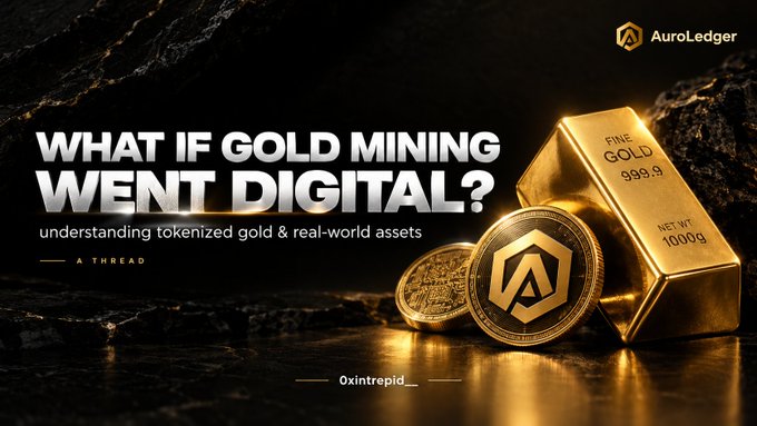 A promotional graphic with text "WHAT IF GOLD MINING WENT DIGITAL? understanding tokenized gold & real-world assets," featuring a gold bar marked "FINE GOLD 999.9" and gold coins with the "AuroLedger" logo.