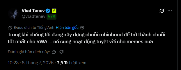 Vietnamese-translated tweet from Vlad Tenev (@vladtenev) stating: 'While we are building the Robinhood chain to become the best chain for RWA... it also works great for memes too.'