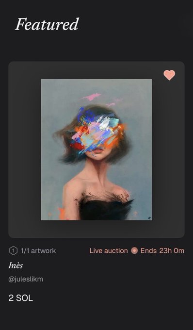 A mobile app screen showing a featured NFT artwork titled 'Inès' by @juleslikm, with text indicating a live auction ending in 23h 0m and a price of '2 SOL'.