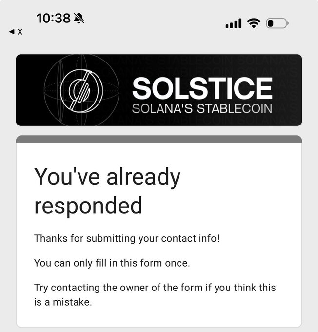 A mobile screen showing "Solstice - Solana's Stablecoin" logo with a confirmation message reading "You've already responded. Thanks for submitting your contact info! You can only fill in this form once."