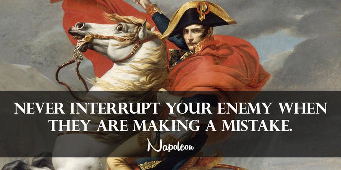 The image shows Napoleon Bonaparte on horseback in his iconic bicorne hat and red cape, with a quote reading: "Never interrupt your enemy when they are making a mistake. - Napoleon." The "polymarket be like" caption ties in as a witty nod to users betting on prediction markets and not interfering when someone makes a poor bet, letting them learn from their own miscalculation.
