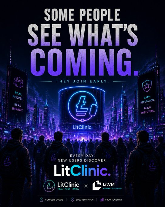 A futuristic promotional poster for LitClinic featuring the tagline 'SOME PEOPLE SEE WHAT'S COMING. THEY JOIN EARLY.' with a glowing neon logo displayed above a crowd, promoting features like 'REAL PEOPLE. REAL IMPACT.', 'EARN REPUTATION. BUILD THE FUTURE', 'COMPLETE QUESTS', 'BUILD REPUTATION', and 'GROW TOGETHER' alongside a LitVM partnership.