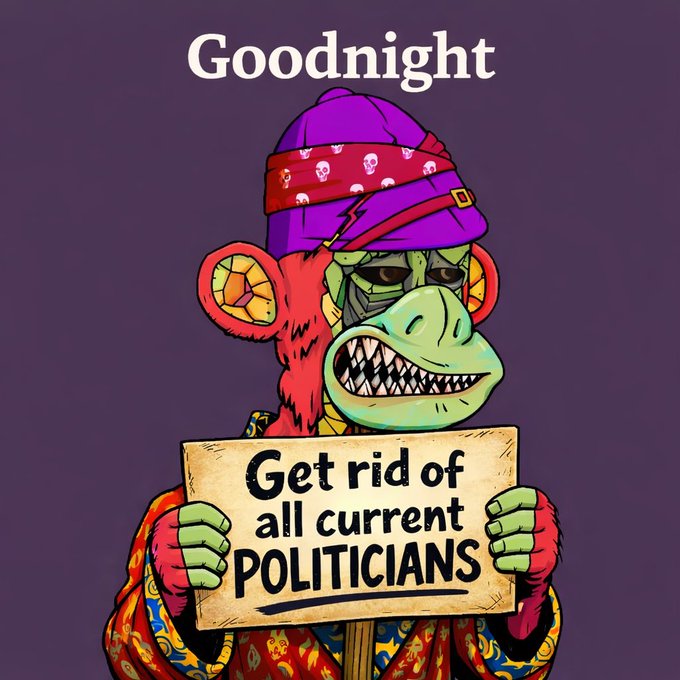 A cartoon monkey wearing a purple beanie with a skull-patterned bandana holds a sign reading 'Get rid of all current POLITICIANS' with 'Goodnight' displayed at the top.