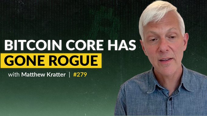 The image features a man with white hair wearing a blue shirt, standing against a green background. The text overlaying the image reads "Bitcoin Core Has Gone Rogue" followed by "Matt Kratter says Bitcoin Core has gone rogue." This suggests that there is an ongoing conversation about the Bitcoin Core project and its current state of affairs.