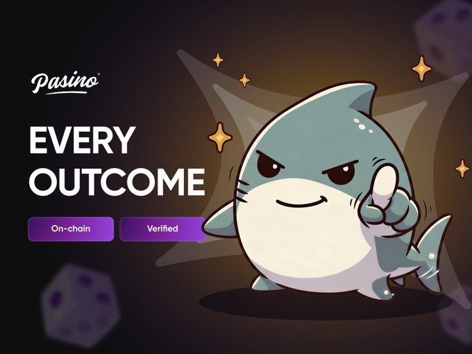 A promotional graphic for Pasino features a confident cartoon shark giving a thumbs-up beside the bold tagline "EVERY OUTCOME," with smaller badges reading "On-chain" and "Verified." Dice and sparkles decorate the dark background, visually reinforcing the post's message about provably fair, verifiable on-chain gaming outcomes.