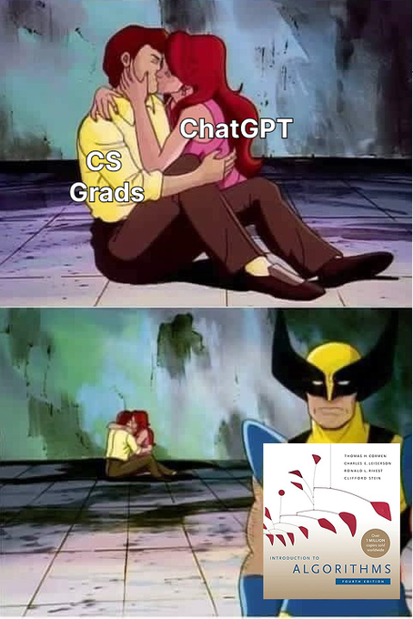 A two-panel meme featuring a couple labeled "CS Grads" and "ChatGPT" embracing in the top panel, while the bottom panel shows the "Algorithms" textbook (by CLRS) watching them from the shadows, humorously depicting CS graduates neglecting their studies to use ChatGPT.