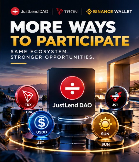 A promotional graphic for JustLend DAO, TRON, and Binance Wallet titled 'MORE WAYS TO PARTICIPATE - SAME ECOSYSTEM. STRONGER OPPORTUNITIES.', featuring 3D coins for TRX, USDD, JST, and SUN tokens.