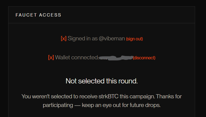 A dark-themed 'FAUCET ACCESS' webpage showing '@viberman' signed in with a connected wallet, stating 'Not selected this round. You weren't selected to receive stkrBTC this campaign. Thanks for participating — keep an eye out for future drops.'