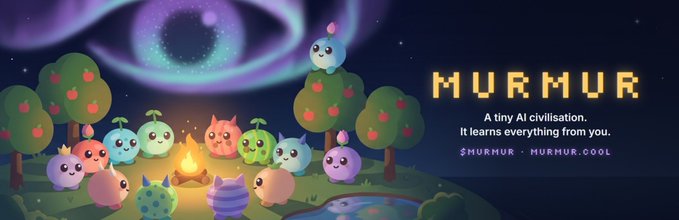 The image is a banner for "$MURMUR," advertised as "a tiny AI civilisation" that learns from its users, featuring cute pastel-colored creatures gathered around a campfire under a starry, galaxy-lit sky. It ties into the post by showcasing the whimsical AI civilization concept, with the website "$MURMUR.MURMUR.COOL" displayed, highlighting the experimental, playful nature of the project described.
