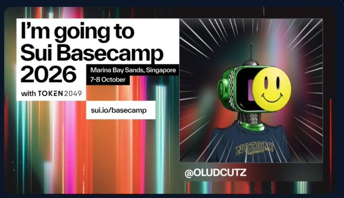 A promotional graphic announces 'I'm going to Sui Basecamp 2026' at Marina Bay Sands, Singapore on 7-8 October with TOKEN2049, featuring a robot with a smiley face and the handle @OLUDCUTZ.