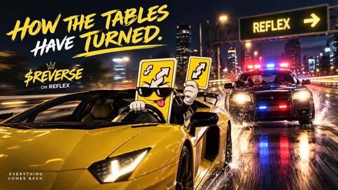 A promotional graphic titled 'HOW THE TABLES HAVE TURNED' announcing a '$REVERSE' token launch on Reflex, depicting an anthropomorphized yellow sports car being chased by police.